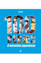 100 series d-animation japonaises