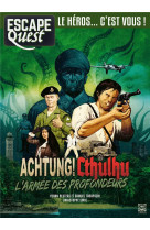 Escape quest t11 achtung! cthulhu - l-armee des profondeurs