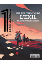 Le 1 des libraires -  sur les chemins de l-exil, d-homere a le clezio