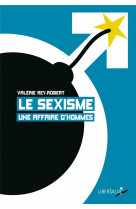 Le sexisme, une affaire d-hommes