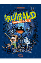 Archibald - 2 - vampire & cie - compilation tomes 4 et 5