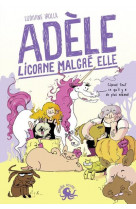 Adele, licorne malgre elle