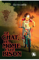 Le chat, le mome et le bison