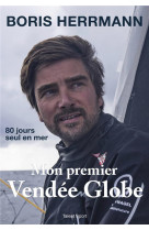 Mon premier vendee globe - 80 jours seul en mer