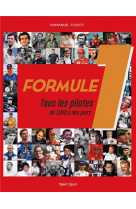 Formule 1 : tous les pilotes de 1950 à nos jours