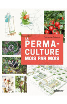 La permaculture mois par mois