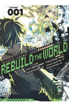 Rebuild the world - tome 1