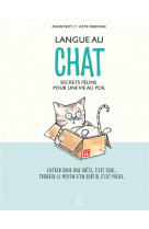 Langue au chat - secrets felins pour une vie au poil