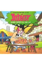 Calendrier mural asterix 2022 - quand l-appetit va, tout va !