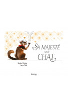 Sa majesté mon chat t01