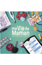 Ma vie de maman t01