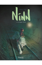 Ninn - tome 1 la ligne noire