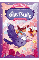 Les succulentes aventures de mila et bulle - tome 1 la fleur-de-sucre