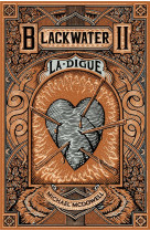 Blackwater 2 - la digue - l-epique saga de la famille caskey