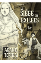 Le siege des exilees - tome 1 - vol01