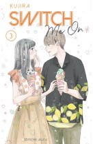 Switch me on - tome 3 (vf) - vol03