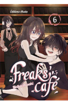 Freaks- cafe - tome 6 - vol06