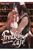 Freaks- cafe - tome 7 - vol07