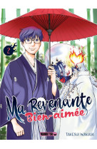 Ma revenante bien-aimée t02