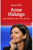 Anne hidalgo - une ambition qui vient de loin