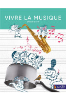 Vivre la musique cycles 2 et 3