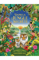 Dans la jungle secrete