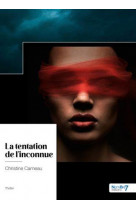 La tentation de l-inconnue