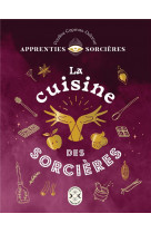 Apprenties sorcieres : la cuisine des sorcieres