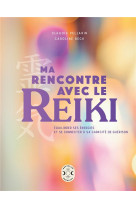 Ma rencontre avec le reiki - equilibrer ses energies et se connecter a sa capacite de guerison