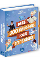 Mes 300 enigmes pour petits genies