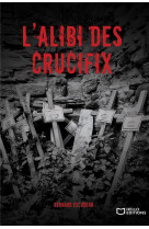 L alibi des crucifix