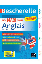 Bescherelle collège - mon maxi cahier d'anglais (6e, 5e, 4e, 3e)