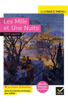 Les mille et une nuits - suivi d-un groupement thematique  arts et sciences au temps des califes