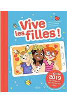 Vive les filles ! 2019 - le guide 2019 de celles qui seront bientot ados !