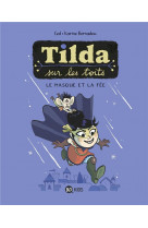 Tilda sur les toits, tome 01 - le masque et la fee