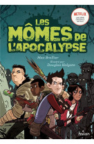 Les momes de l-apocalypse, tome 01