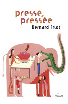 Histoires pressees, tome 05 - presse, pressee