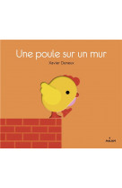 Une poule sur un mur