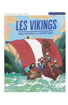 Les vikings - une fratrie a l-aventure !