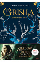 Grisha, tome 01 - shadow and bone