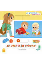 Je vais à la crèche