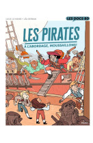 Les pirates - a l-abordage, moussaillons !