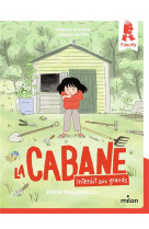 La cabane - interdit aux grands !, tome 01 - enfin tranquille !