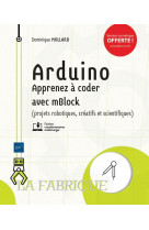 Arduino - apprenez a coder avec mblock