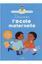 Decouvrons l-ecole maternelle