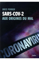 Sars-cov-2, aux origines du mal