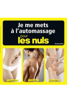 Je me mets a l-auto-massage pour les nuls