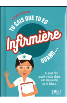 Tu sais que tu es infirmiere quand...