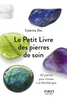 Le petit livre de - pierres de soin