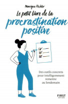 Le petit livre de la procrastination positive